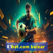 81bet.com baixar